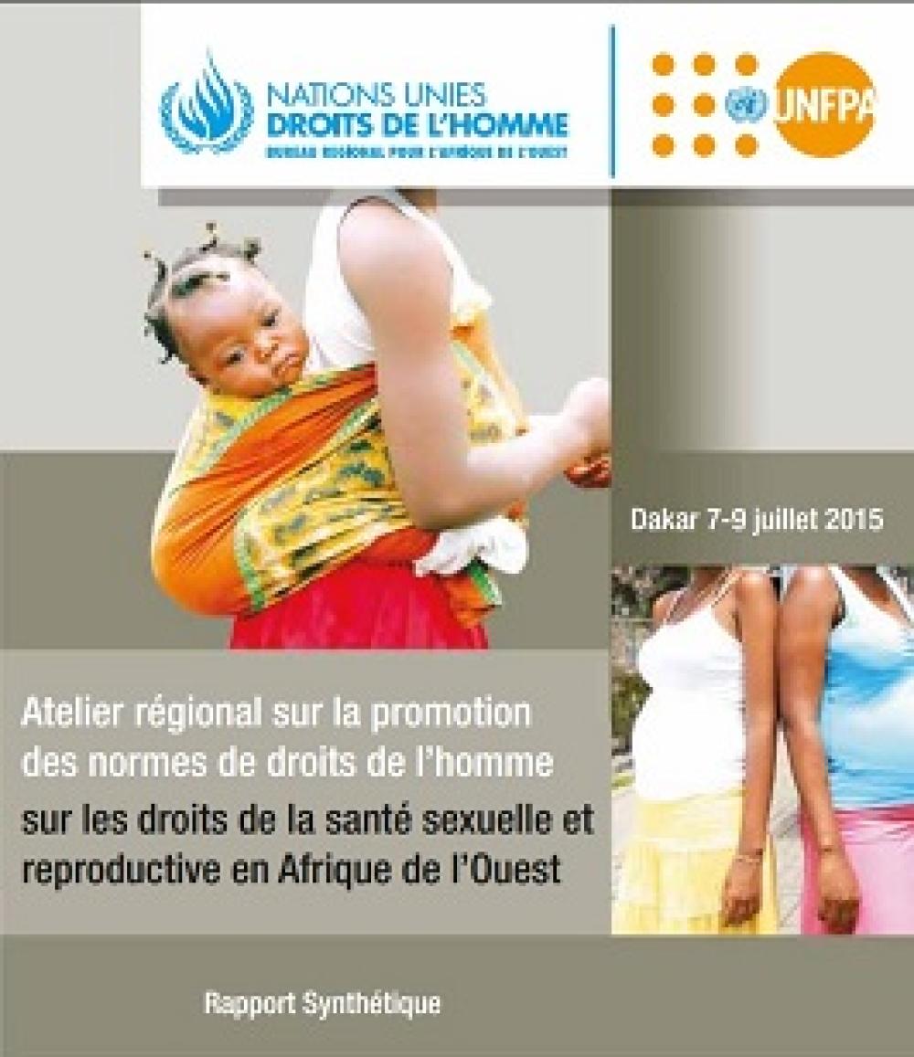 Rapport de l’atelier régional sur les droits de la santé sexuelle et reproductive (7-9 juillet 2015, Dakar)